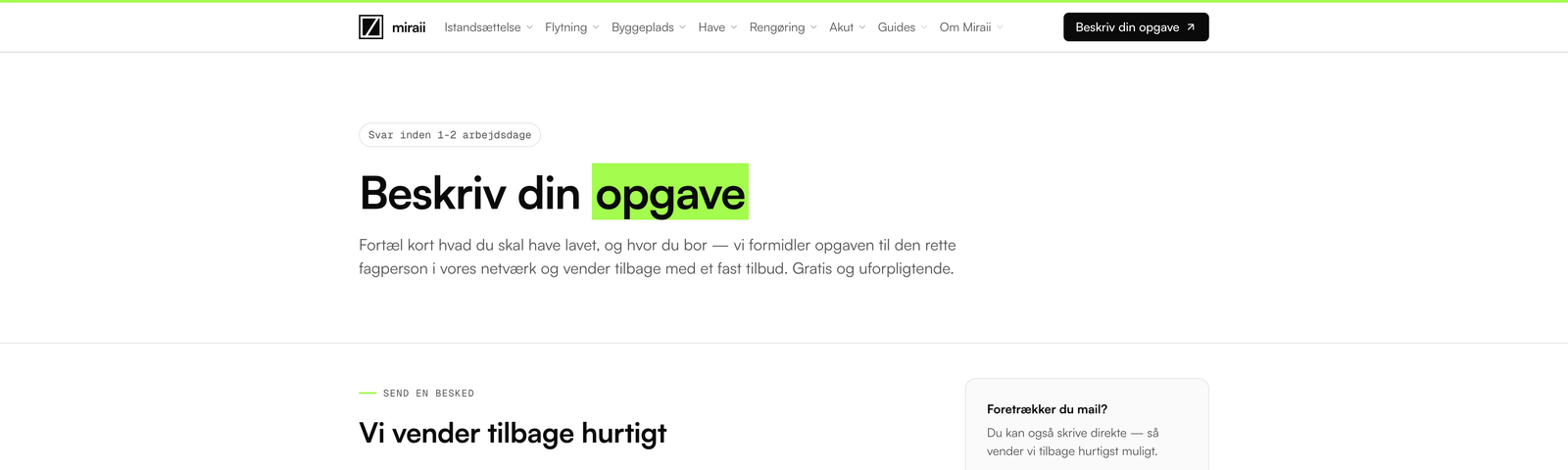 MIRAII – kontaktside med opgaveformular og hurtig svartid